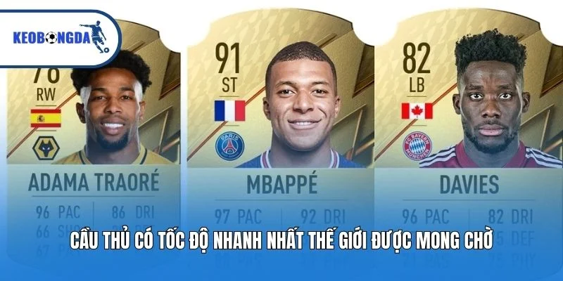 Cầu thủ có tốc độ nhanh nhất thế giới được mong chờ