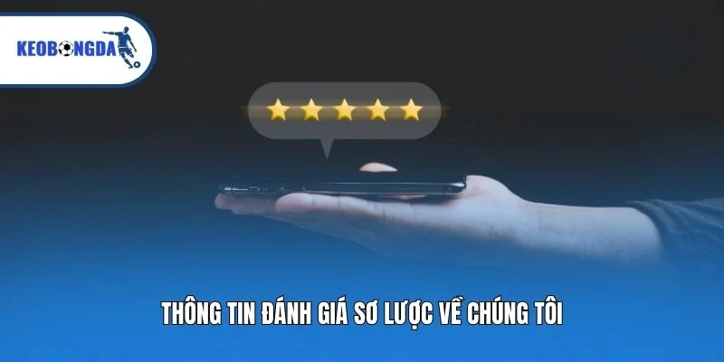 Thông tin đánh giá sơ lược về chúng tôi